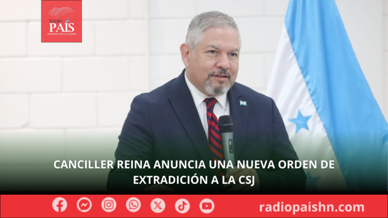 Canciller Reina anuncia una nueva orden de extradición